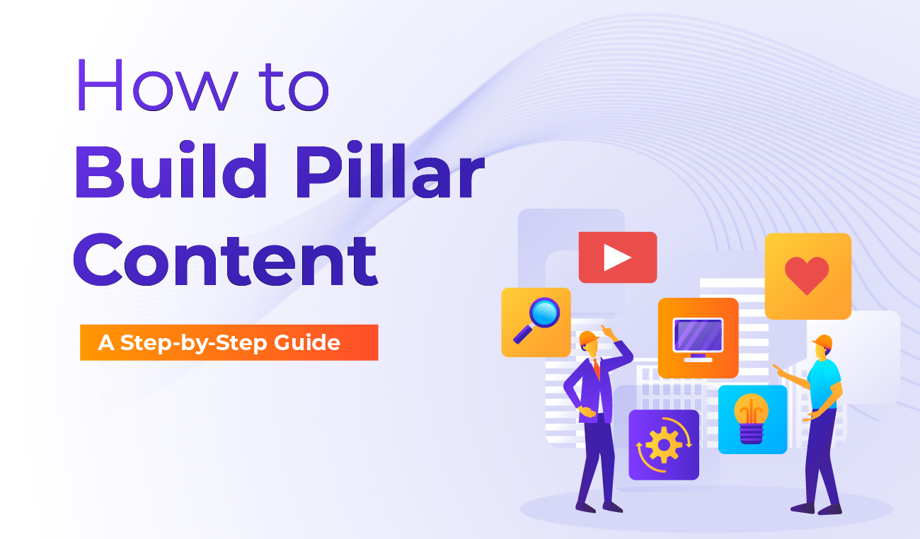 How to build pillar content