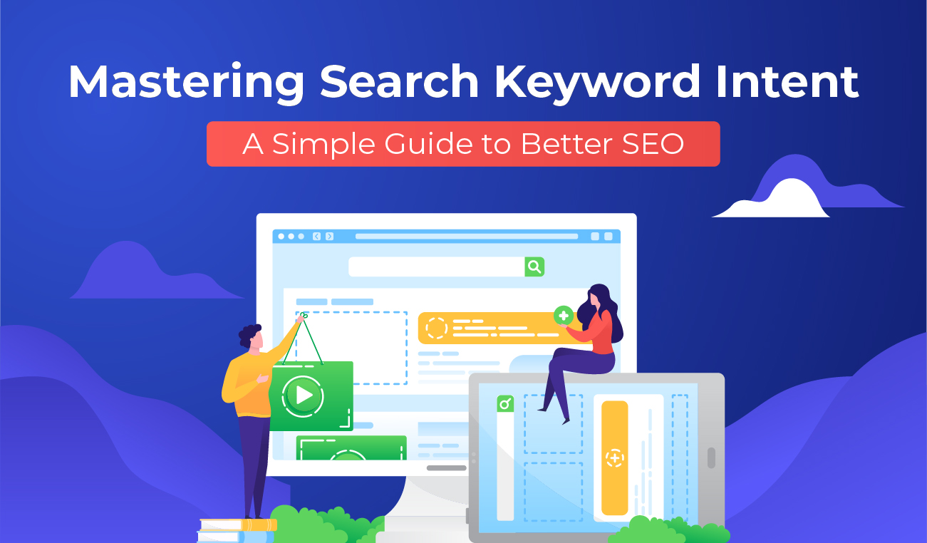 Mastering Search Keyword Intent
